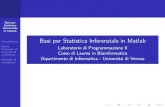 Basi per Statistica Inferenziale in Matlabprofs.sci.univr.it/~farinelli/courses/algBio/slides... · 2012-01-19 · Statistica Inferenziale in Matlab Introduzione Stima Puntuale ed