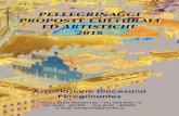 PELLEGRINAGGI PROPOSTE CULTURALI ED ARTISTICHE 2018 · 2018-03-09 · PELLEGRINAGGI PROPOSTE CULTURALI ED ARTISTICHE 2018 Associazione Diocesana Peregrinantes 15033 Casale Monferrato