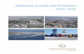 Relazione annuale 2012 def - porto.messina.it Pagine/Relazione Annuale del... · Relazione annuale del Presidente Anno 2012 AUTORITA’ PORTUALE DI MESSINA Sistema portuale di Messina