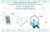 DIGITOSCANA MEDIALIBRARYONLINE LA BIBLIOTECA DIGITALE … · 2019-08-06 · Nel mese di aprile 2019 il coordinamento MLOL della Regione Toscana decide di avviare un’indagine per