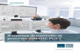 Il sistema di controllo di processo SIMATIC PCS 7 · SIMATIC PCS 7 Il sistema di controllo di processo SIMATIC PCS 7 Answers for industry. Brochure Ottobre 2014 Umschlag_Br_PCS7_2014.indd