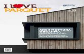 ARCHITETTURA ORGANICA - I Love Parquet...MADE expo, la fiera di riferimento per il mondo dell’architettura e dell’edilizia che tornerà a Milano dall’8 all’11 marzo 2017, ha