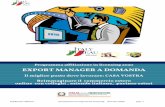 EXPORT MANAGER A DOMANDA€¦ · ExportAgile e il nuovo modello EXPORT MANAGER A DOMANDA, operato in Team, che porta nelle piccole aziende strumenti agili e incentrati sul risultato