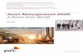 Asset Management 2020 - PwC · 2015-06-03 · Nel mezzo di un tumulto economico senza precedenti e importanti cambiamenti ... è entrato nell’industria dei fondi nel 2015 e entro