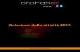 Relazione delle attività 2015 - Orphanet€¦ · 1. Orphanet Internazionale 2. Orphanet Italia 2.1 Principali risultati ottenuti nel 2015 11 2.2 Raccolta dei dati nel 2015 12 2.3