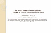 La nuova legge sul cyberbullismo i ragazzi al centro, … Nexa... · 2018-02-16 · La nuova legge sul cyberbullismo i ragazzi al centro, responsabilità e tutele Cyberbullismo: L.