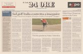 Il Sole 24 Ore - 17.05.2013 - JFC Consulenza Turistica e ... · Tre milioni di pernottamenti nel 2012 (-5,596 sul 2011) con incassi per 274 milioni Sul golf Italia cosfretta a inseguire
