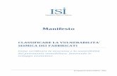 Manifesto · 2013-10-29 · © Ingegneria Sismica Italiana - 2013 Manifesto CLASSIFICARE LA VULNERABILITA’ SISMICA DEI FABBRICATI Come certificare la sicurezza e la sostenibilità