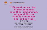 sulle pari opportunità - La Rassegna...Mercoledì 25 novembre alle ore 20, in occasione della giornata mondiale contro la violenza sulle donne, “Ferite a Morte“ di Serena Dandini,