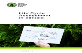 Life Cycle Assessment in edilizia - GBC ItaliaItalia... · 2020-04-09 · the life cycle considered, reliability of the data included. We need an Italian database (contextualised),