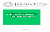 Il libro verde e bianco : Jai Jagat Manifesto · 2019-06-02 · Il libro verde e bianco 3 Prefazione: Questo manifesto è stato scritto per cercare di riassumere alcuni degli elementi