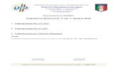 FEDERAZIONE ITALIANA GIUOCO CALCIO LEGA NAZIONALE … · 2018-10-01 · STAGIONE SPORTIVA 2016/2017. C. OMUNICATO . U. FFICIALE . N° 11. DEL . 1° A. GOSTO . 2016 . 1. COMUNICAZIONI