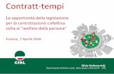 Presentazione di PowerPoint - CISL · 2017-08-30 · Silvia Stefanovichj. s.stefanovichj@cisl.it Firenze, 7 Aprile 2016. 1. La complessità crescente dei bisogni in trasformazione