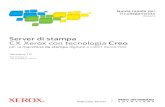 Server di stampa CX Xerox con tecnologia Creodownload.support.xerox.com/pub/docs/700_DCP/userdocs/any-os/it/… · Adobe, Acrobat, Adobe Illustrator, Distiller, Photoshop, PostScript