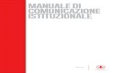 manuale di comunicazione istituzionale · 2015-09-14 · manuale dI COmunICaZIOne ISTITuZIOnale PREMESSA Il Manuale di Comunicazione Istituzionale è un progetto di comunicazione