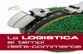 La logistica - Sirimarcom...all’integrazione delle normative attualmente in vigore per lo svi-luppo e la com-petitività della logistica sostenibile. I Quaderni del Freight Leaders