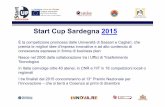 Start Cup Sardegna 2015 · regionali, è subordinata alla presentazione di un adeguato BP. ... SEA ME Premio di 2.000 euro per la idea dieco-turismopartecipativo abbinato alla ricerca