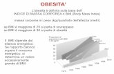 OBESITA' · L'obesità si manifesta quando il meccanismo omeostatico viene alterato, assieme alla presenza di altri fattori come eccessiva introduzione di cibo, scarsa attività fisica,