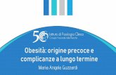Obesità: origine precoce e complicanze a lungo termine · dell'obesità e delle sue complicanze Per la popolazione Fornire informazioni sulla corretta alimentazione e stile di vita