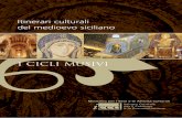 Itinerari culturali del medioevo siciliano i cicli musiviiccdold.beniculturali.it/medioevosiciliano/brochure/itinerario_cicli... · L’itinerario è stato suddiviso in tappe che
