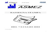 DEL 7 LUGLIO 2010 - Piscino.it · 2010-07-07 · austerity antisprechi in regione il consiglio blocca le trasferte ..... 53 . 07/07/2010 patrocini congelati. boni: "basta fondi a