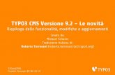 TYPO3 CMS Versione 9.2 - Le novità · La maggior parte dei Database supportati da Doctrine DBAL funzionano ... Introduzione Sviluppo e tempi di rilascio TYPO3 v9 Estensione del supporto