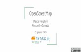 OpenStreetMap Marco Minghini Alessandro Sarretta · 2020-07-03 · La crescita e il successo del progetto OSM sono dovuti a un insieme di fattori: societari & economici: mancanza