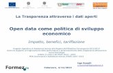 La Trasparenza attraverso i dati ... La Trasparenza attraverso i dati aperti Open data come politica