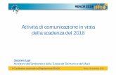 Attività di comunicazione in vista della scadenza del 2018€¦ · comunicazione di informazioni sulle sostanze e sul loro uso sicuro lungo l'intera catena di approvvigionamento
