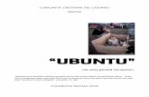 “UBUNTU” - cdbcassano.it€¦ · Ubuntu è un'etica o un'ideologia dell'Africa sub-Sahariana che si focalizza sulla lealtà e sulle relazioni reciproche delle persone. È un'espressione