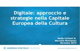Digitale: approccio e strategie nella Capitale Europea ... · “Le tecnologie digitali/social media non dovrebbero essere utilizzati solo come piattaforme per il marketing e la comunicazione,