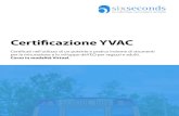 Certificazione YVAC · Certification (YVAC) ti consente di gestire un set di assessment Six Seconds, scientificamente normati e ... ma come fare per renderlo il focus principale nel