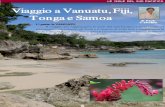 Viaggio a Vanuatu, Fiji, Tonga e Samoa...Viaggio a Vanuatu, Fiji, Tonga e Samoa di Paolo Castellani 1^ parte: le VANUATU Il viaggio per raggiungere le isole del sud Pacifico è stato
