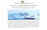 Crociera nell’ANTARTICO · L’Antartico è la terra dei superlativi, tutto è grandioso e unico. Il nostro Expedition Leader e il capitano creeranno un itinerario flessibile basato