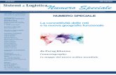 2464 8841 LogisticaNumero Speciale · 2017-02-27 · da Parag Khanna Connectography: Le mappe del nuovo ordine mondiale SISTEMI DI LOGISTICA Numero Speciale Supplemento a SISTEMI