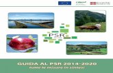 GUIDA AL PSR 2014-2020 - regione.piemonte.it · europei e dell’accordo di partenariato Stato italiano e la Commissione UE e coniugato con strategie regionali e proposte provenienti