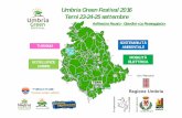 Umbria Green Festival 2016 Terni 23-24-25 settembre · 2016 presso i giardini "La passeggiata" con l’Anfiteatro Fausto e l’ex Chiesa del Carmine, un’area di 15000 mq di verde,
