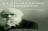 La rivoluzione silenziosa - Pikaiapikaia.eu/wp-content/uploads/2014/10/4943.pdf · ancora accorti. Le teorie di Darwin non ci dicono infatti solo da dove proveniamo, ma anche e soprattutto
