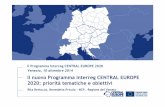 Il nuovoProgrammaInterreg CENTRAL EUROPE 2020 ...coopterritoriale.regione.veneto.it/Central-Europe/wp-content/uploads/... · OS 2.1.: ESEMPI DIAZIONI • sviluppo e sperimentazione