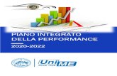 PIANO INTEGRATO DELLA PERFORMANCE - Unime Integrato Performance... · 6 Piano Integrato della Performance 2020 - 2022 Pianificazione per obiettivi, indicatori e target Come previsto