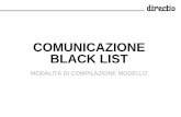 COMUNICAZIONE BLACK LISTmedia.directio.it/portal/altridoc/20130630_SlideCompilazioneBlackLi… · 3 FRONTESPIZIO Il frontespizio si compone di 5 sezioni che andremo di seguito ad