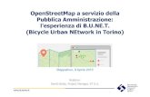 OpenStreetMapa servizio della Pubblica Amministrazione: l ... · mappa Localizzazione delle stazioni di bike sharing con l’informazione in tempo reale della disponibilità di biciclette/stalli