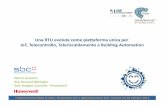 Una RTU evoluta come piattaforma unica per IoT ... · «Telecontrollo Made in Italy. Evoluzione IoTe digitalizzazione 4.0» Verona 24-25 ottobre 2017 Una RTU evoluta come piattaforma