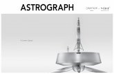 ASTROGRAPH - MB&F · 2020-06-08 · d’Ache hanno attinto alla loro immaginazione e creatività tecnica per costruire un autentico razzo: in realtà, uno stru-mento di scrittura