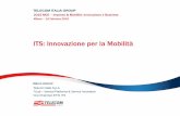 ITS: Innovazione per la Mobilità · 2015-12-28 · MOBILITY MANAGER INSURANCE TOLLING OPERATOR TRAFFIC MANAGER PUBLIC TRANSPORT PSAP LOGISTICS NODE PARKING OPERATOR Marco ANNONI,