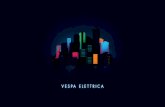 VESPA ELETTRICA - Piaggio Group: Eicma 2019eicma.piaggiogroup.com/.../original/EN-VespaElettrica.pdf · 2019-12-02 · Refer to Official Vespa Dealers and Authorised Retailers for