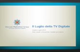 Il Luglio della TV Digitale€¦ · TV Digitali Multipiattaforma: i canali più visti Fonte: Elaborazioni Starcom su dati Auditel AGB Luglio 2010 -Fascia 02.00-02.00; Individui L’audience