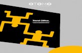 Trend Office. - otomo.cloud€¦ · è cambiato il modo di lavorare e come siamo cambiati noi nell’approccio al mondo del lavoro; ma anche come si adeguano le aziende contract nella