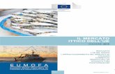 IL MERCATO ITTICO DELL’UE · Il bilancio di approvvigionamento fornisce una stima della quantità di prodotti della ... I dati 2010-2014 sono stati integrati con quelli FAO. Cipro: