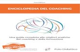 Enciclopedia del coaching · 3 Complimenti per aver acquistato il libro: Enciclopedia del coaching Con questo libro avrai nuovi strumenti da poter usare nella tua vita personale e
